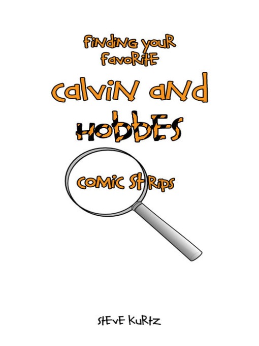Title details for Finding Your Favorite Calvin and Hobbes Comic Strips by Steve Kurtz - Available